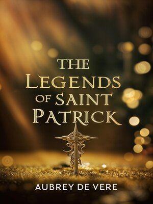 cover image of The Legends of Saint Patrick